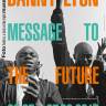 "DANNY LYON – MESSAGE TO THE FUTURE"