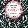 Simone Meiers Roman "Fleisch": "Lustvoll lustig"