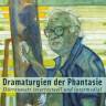 "Dramaturgien der Phantasie. Dürrenmatt intertextuell und intermedial"