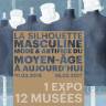 1 Expo – 12 Musées: "La Silhouette Masculine, mode et artifice du Moyen-Age à aujourd'hui"