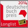 1 Schweizerin und 2 Schweizer nominiert für den Deutschen Buchpreis 2014