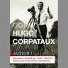 "HUGO CORPATAUX: ACTION!"