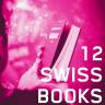 "12 SWISS BOOKS": SCHWEIZER LITERATUR-NEUHEITEN